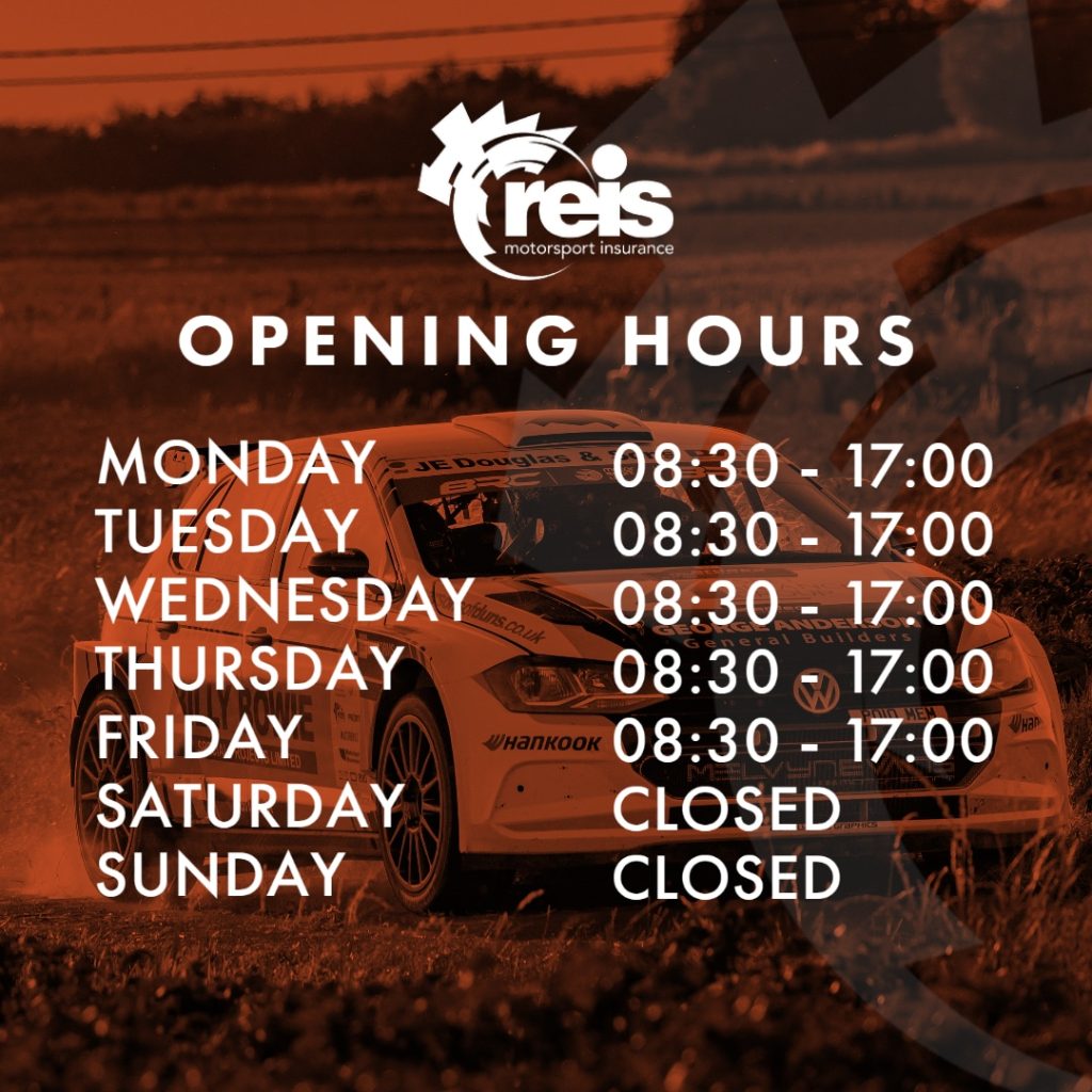 new opening hours - REIS Motorsport Insurance